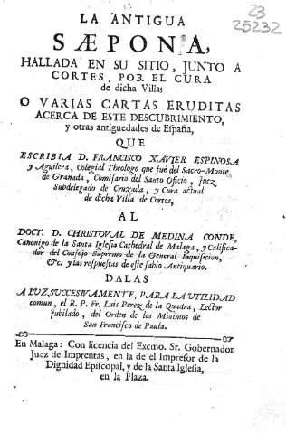 La antigua Saepona, hallada en su sitio, junto a Cortes, por el cura de dicha villa; o varias cartas eruditas acerca de este descubrimiento, y otras antiguedades de España
