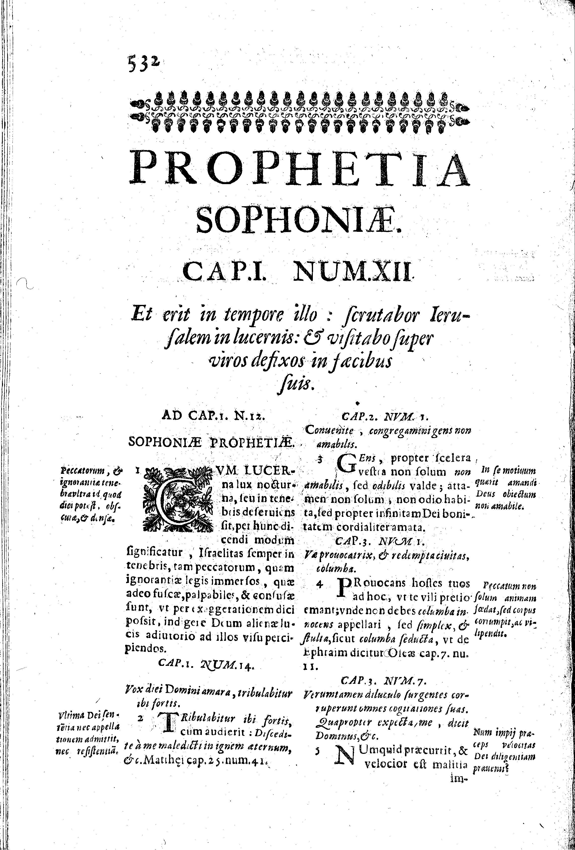 Prophetia Sophoniae. Cap.I Num.XII. Et erit in tempore illo