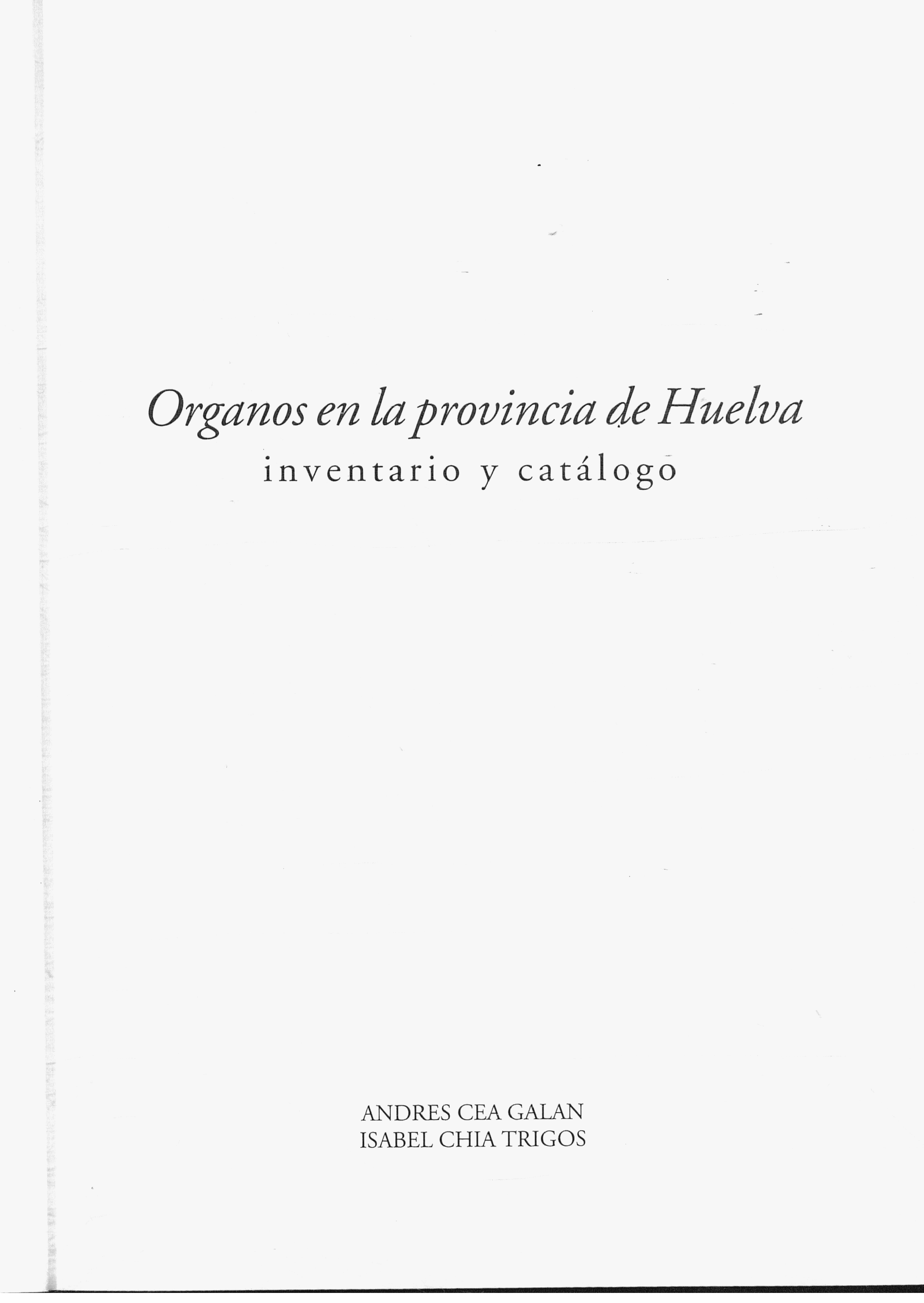 Órganos en la provincia de Huelva. Inventario y catálogo