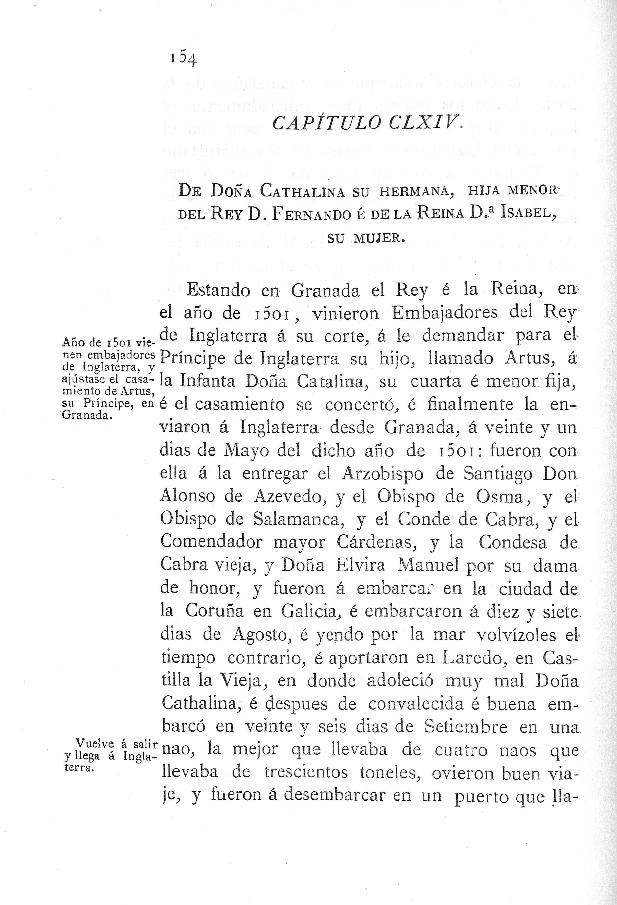 CLXIV. De Doña Catalina su hermana, hija menor del Rey D. Fernando é de la Reina Dª. Isabel, su mujer