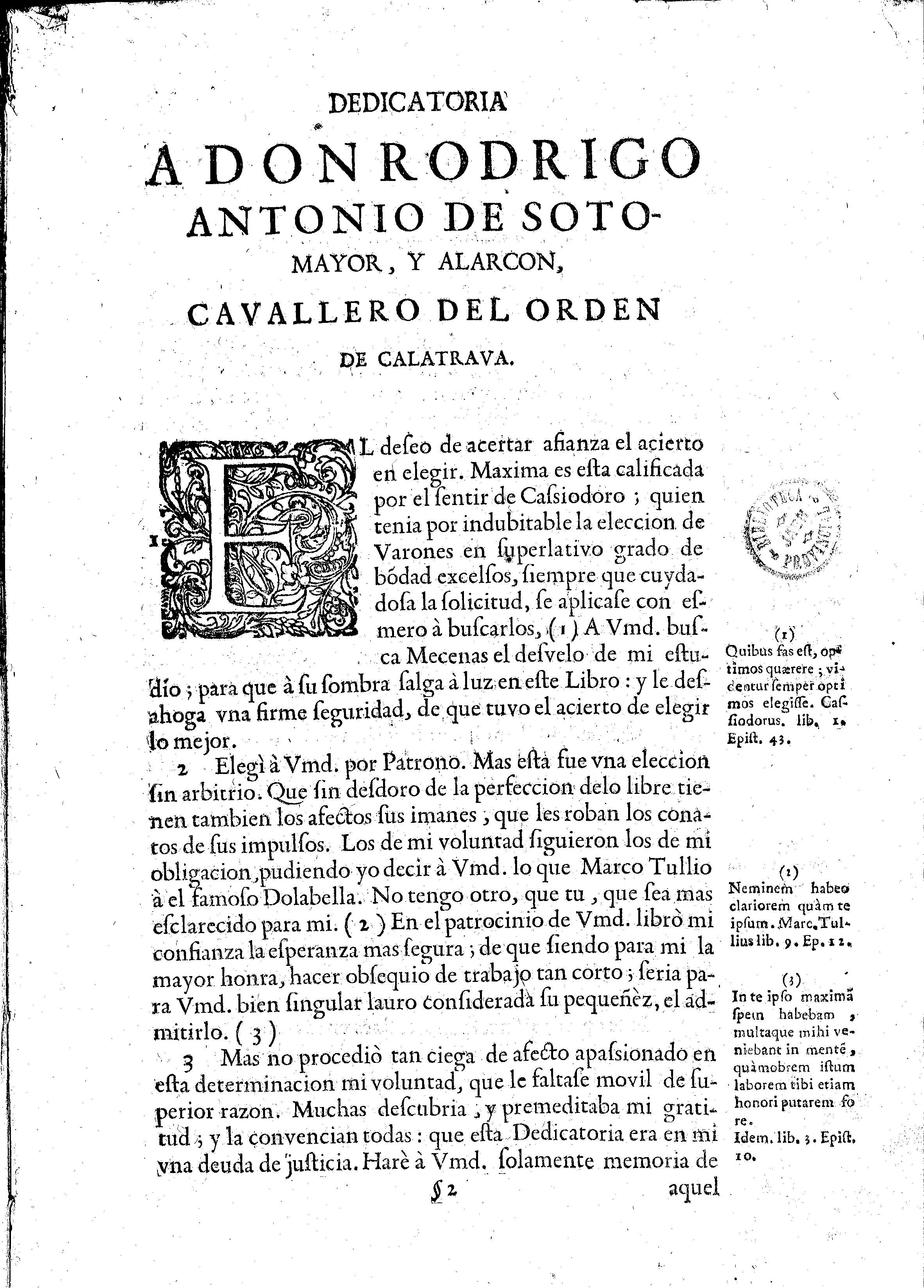 Dedicatoria a don Rodrigo Antonio de Sotomayor y Alarcon, Cavallero del Orden de Calatrava