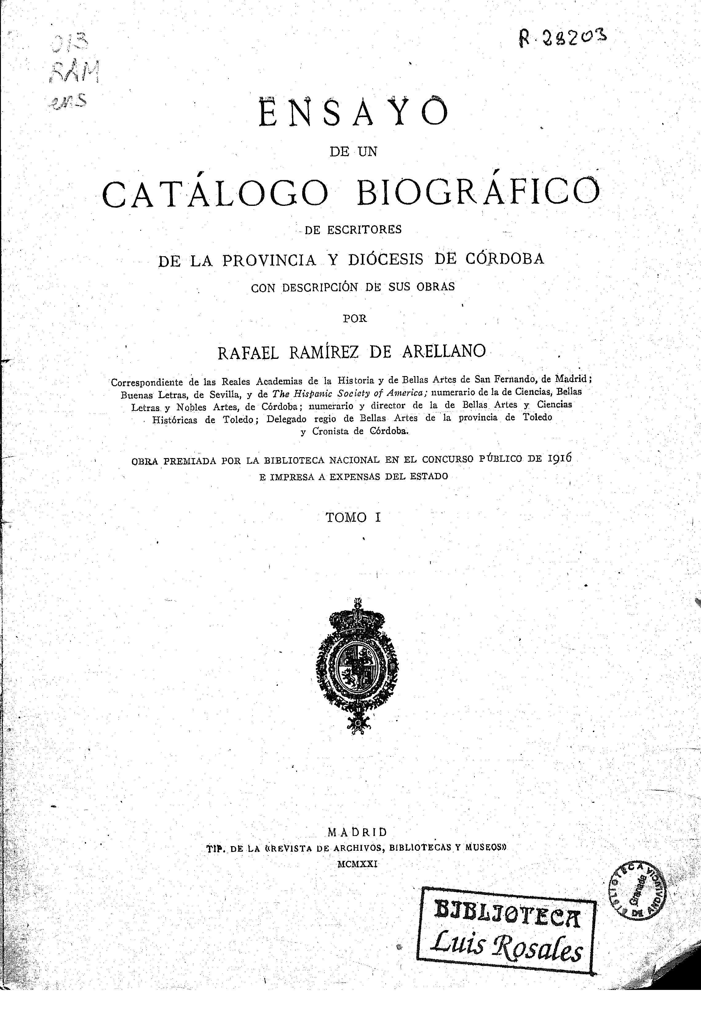 Ensayo de un catálogo biográfico de escritores de la provincia y diócesis de Córdoba con descripción de sus obras. Tomo I