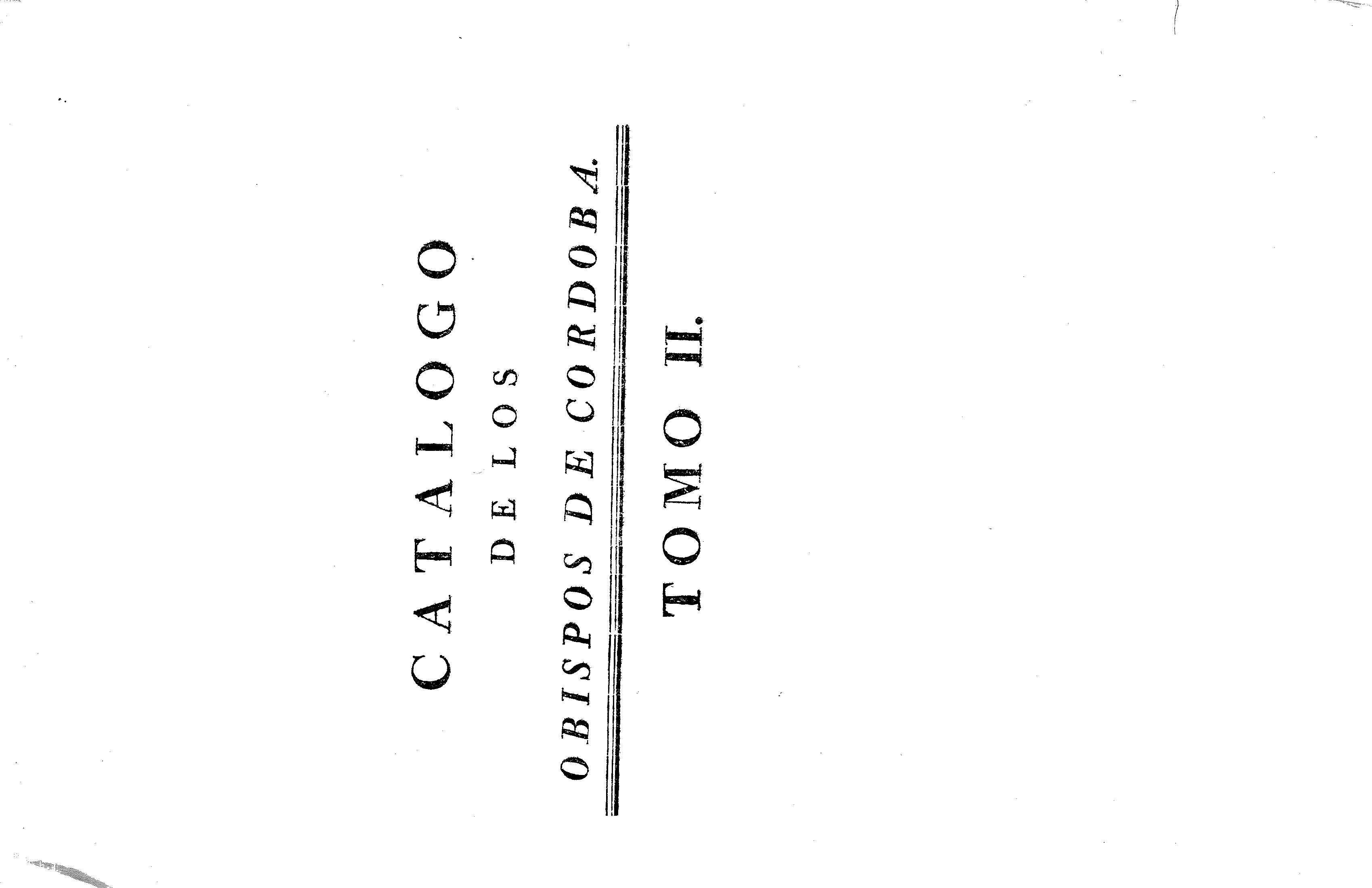 Catalogo de los Obispos de Cordoba. Tomo II