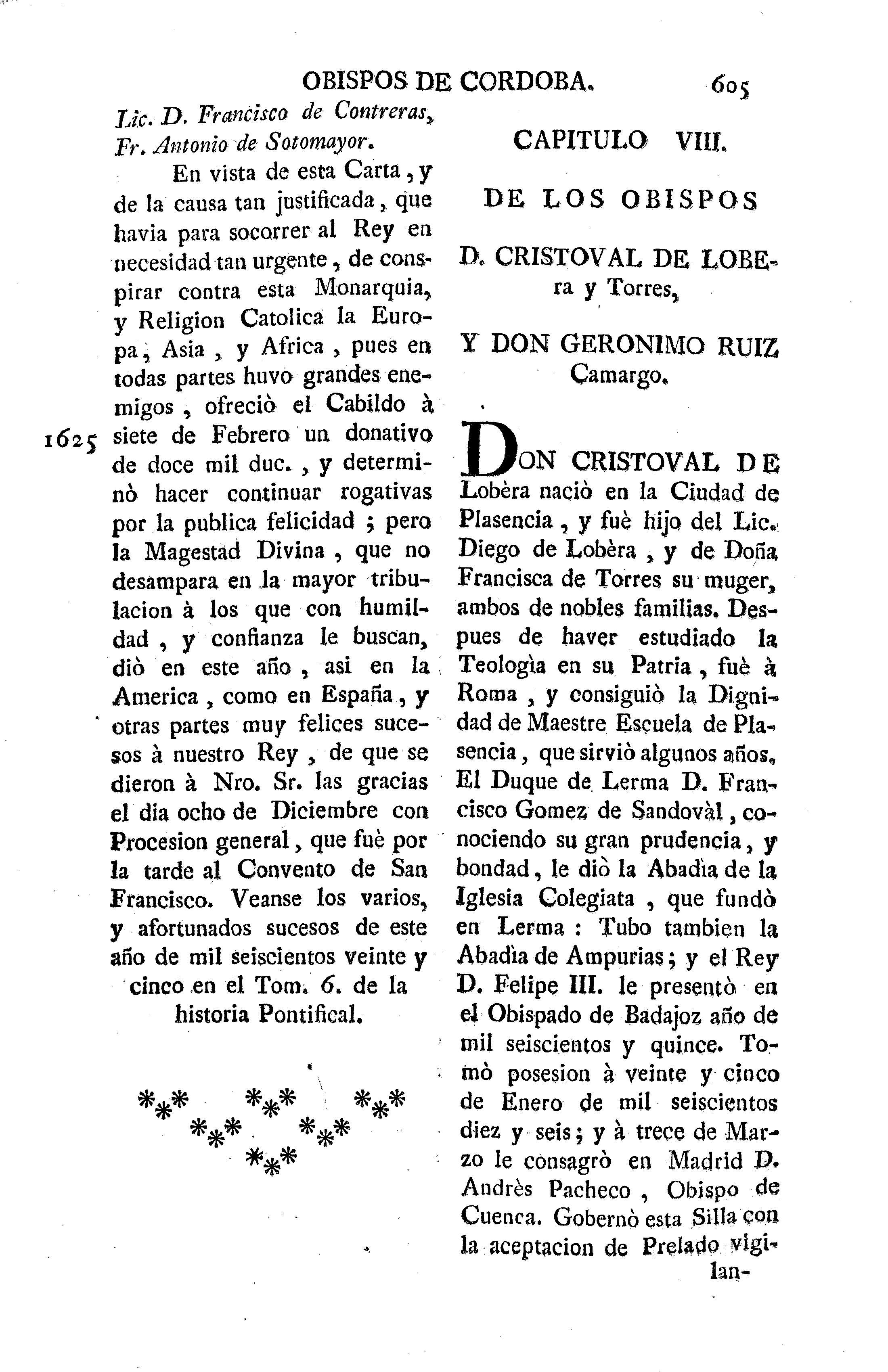 Capitulo VIII. De los obispos D. Cristoval de Lobera y Torres, y Don Geronimo Ruiz Camargo