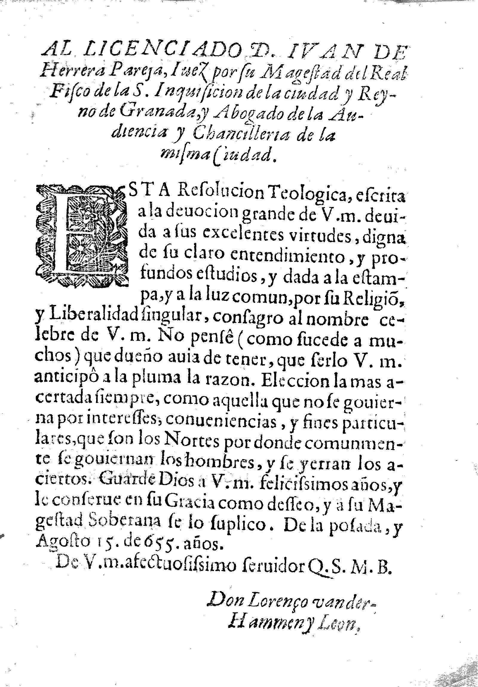 Al licenciado D. Ivan de Herrera Pareja, Iuez por su Magestad del Real Fisco de la S. Inquisicion de la ciudad y Reyno de Granada, y Abogado de la Audencia y Chancilleria de la misma Ciudad