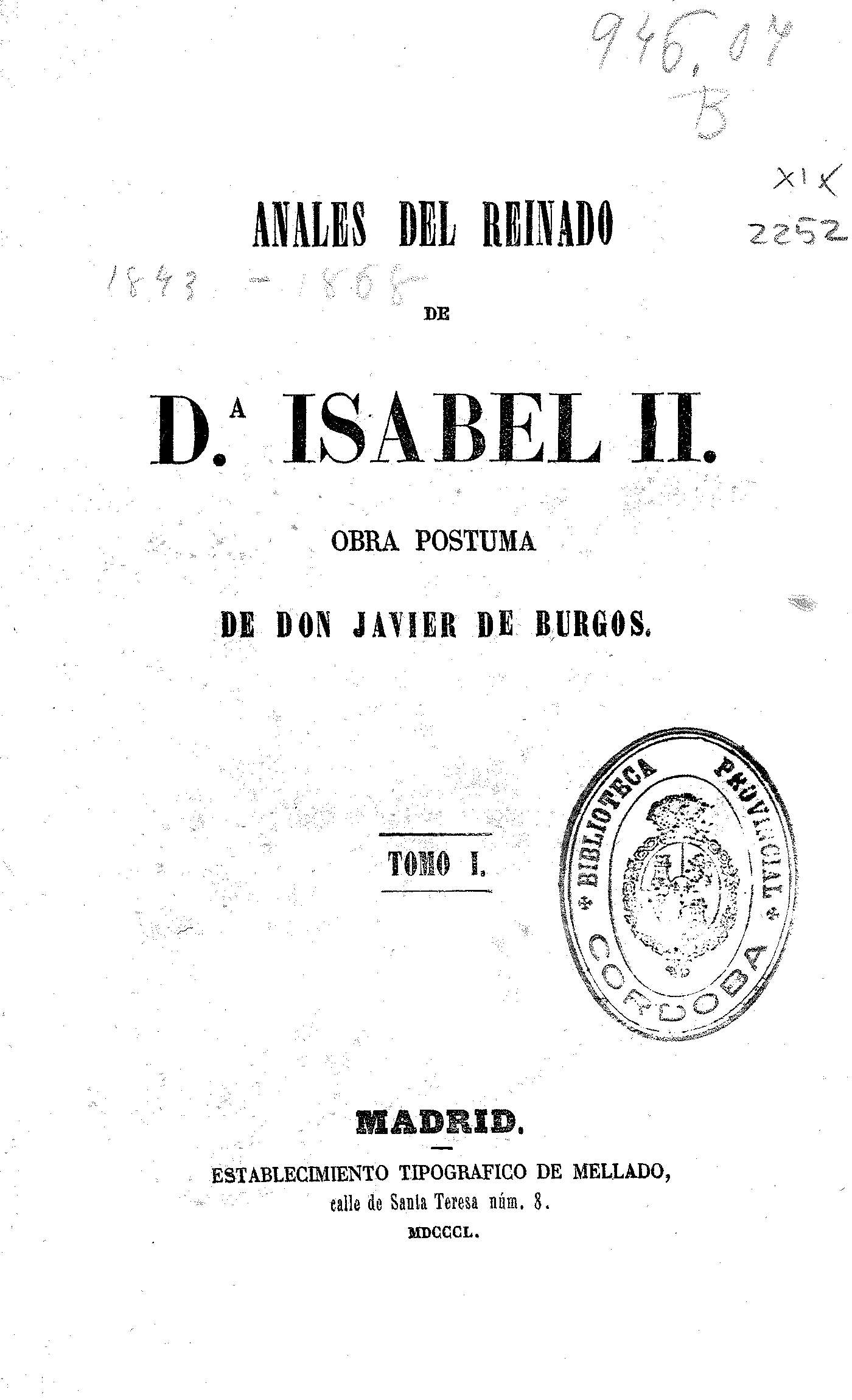 Anales del Reinado de Dª. Isabel II. Obra póstuma de Don Javier de Burgos. Tomo I  