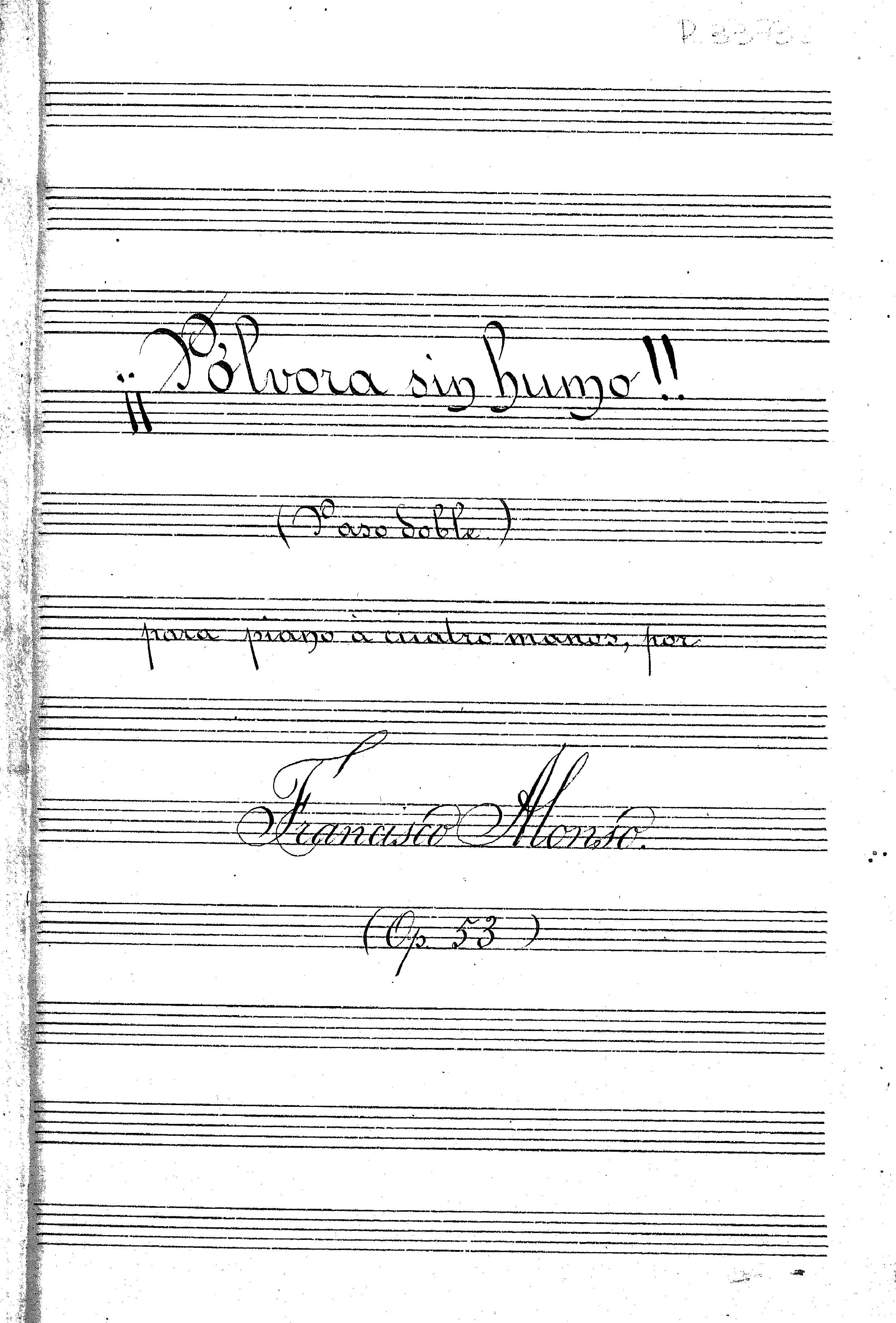 ¡¡Pólvora sin humo!! (pasdoble) para piano a cuatro manos, por Francisco Alonso (op. 53)