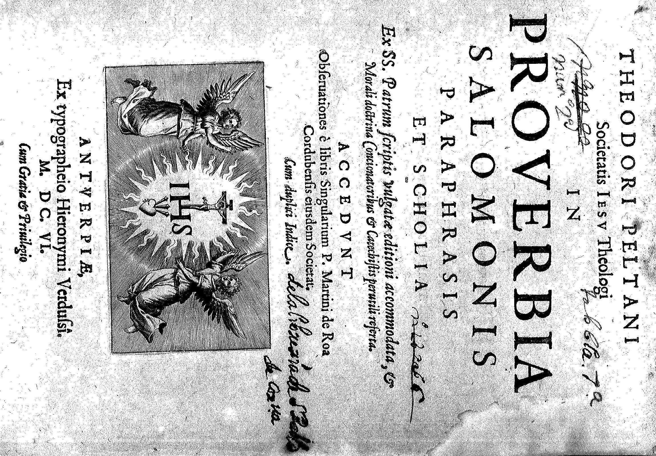Theodori Peltani Societatis Iesu Theologi in Proverbia Salomonis paraphrasis et scholia