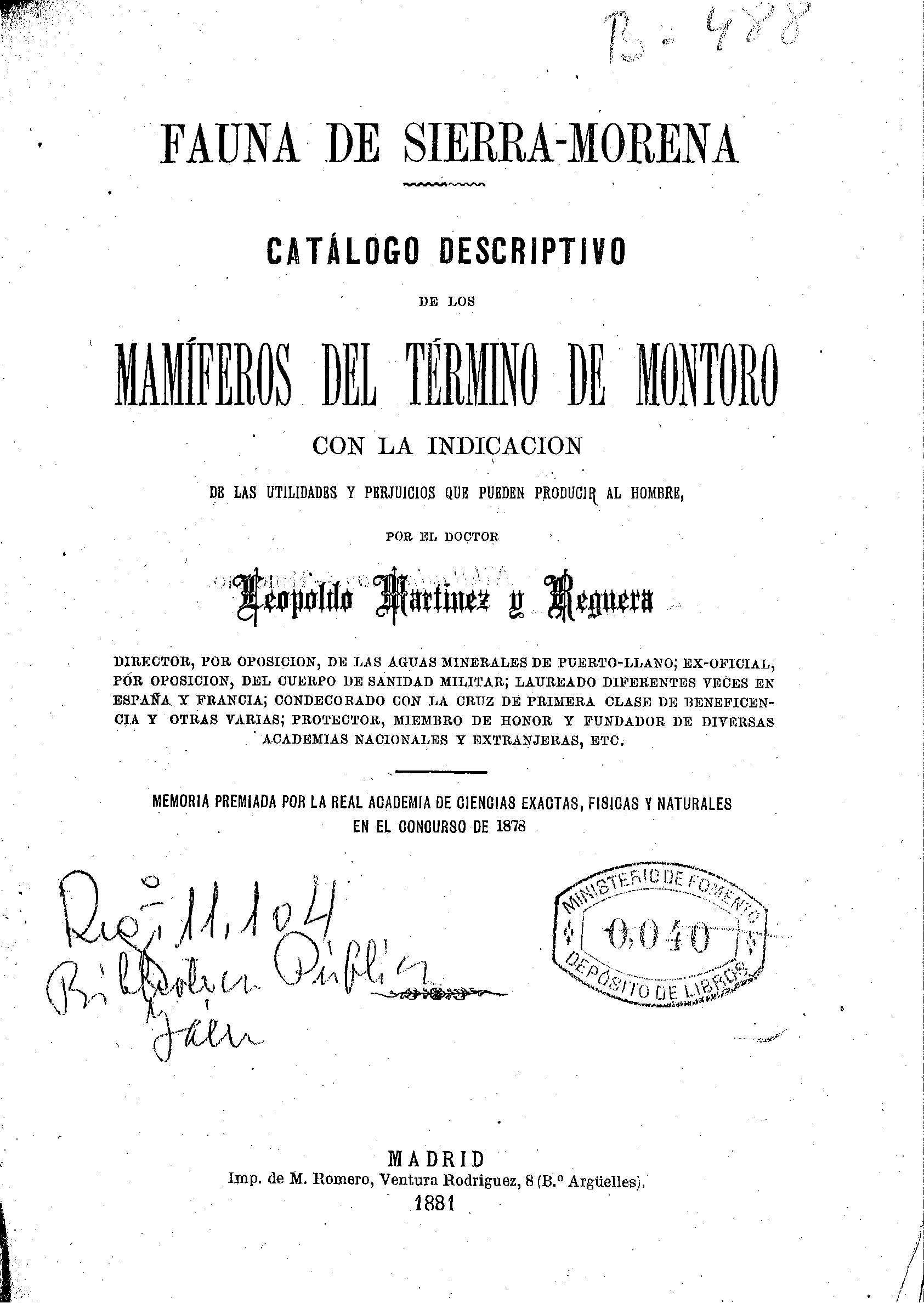 Fauna de Sierra-Morena: Catálogo descriptivo de los mamíferos del término de Montoro ... Memoria premiada por la real academia de Ciencias Exactas, Físicas y Naturales en el concurso de 1878