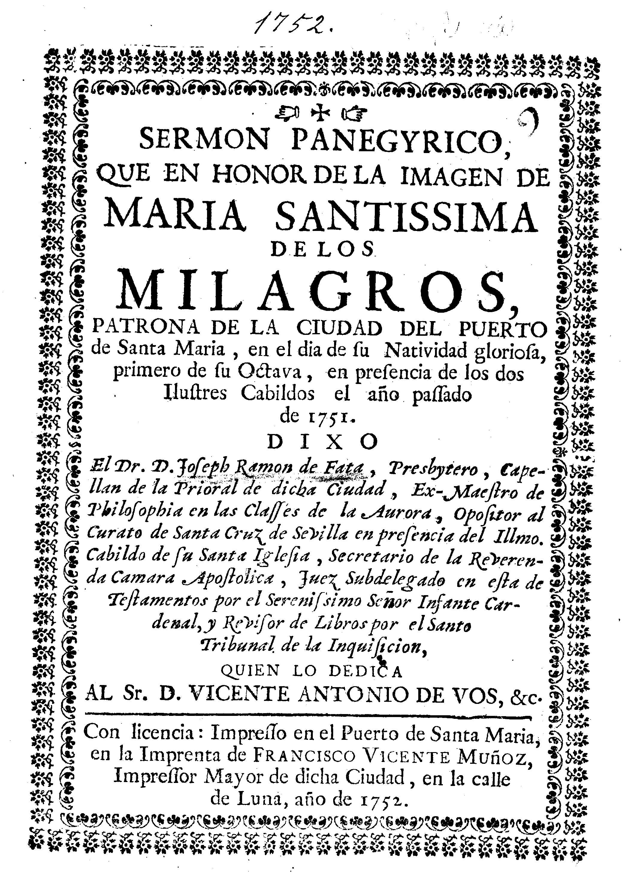 Sermon panegyrico, que en honor de la imagen de Maria Santissima de los Milagros ...