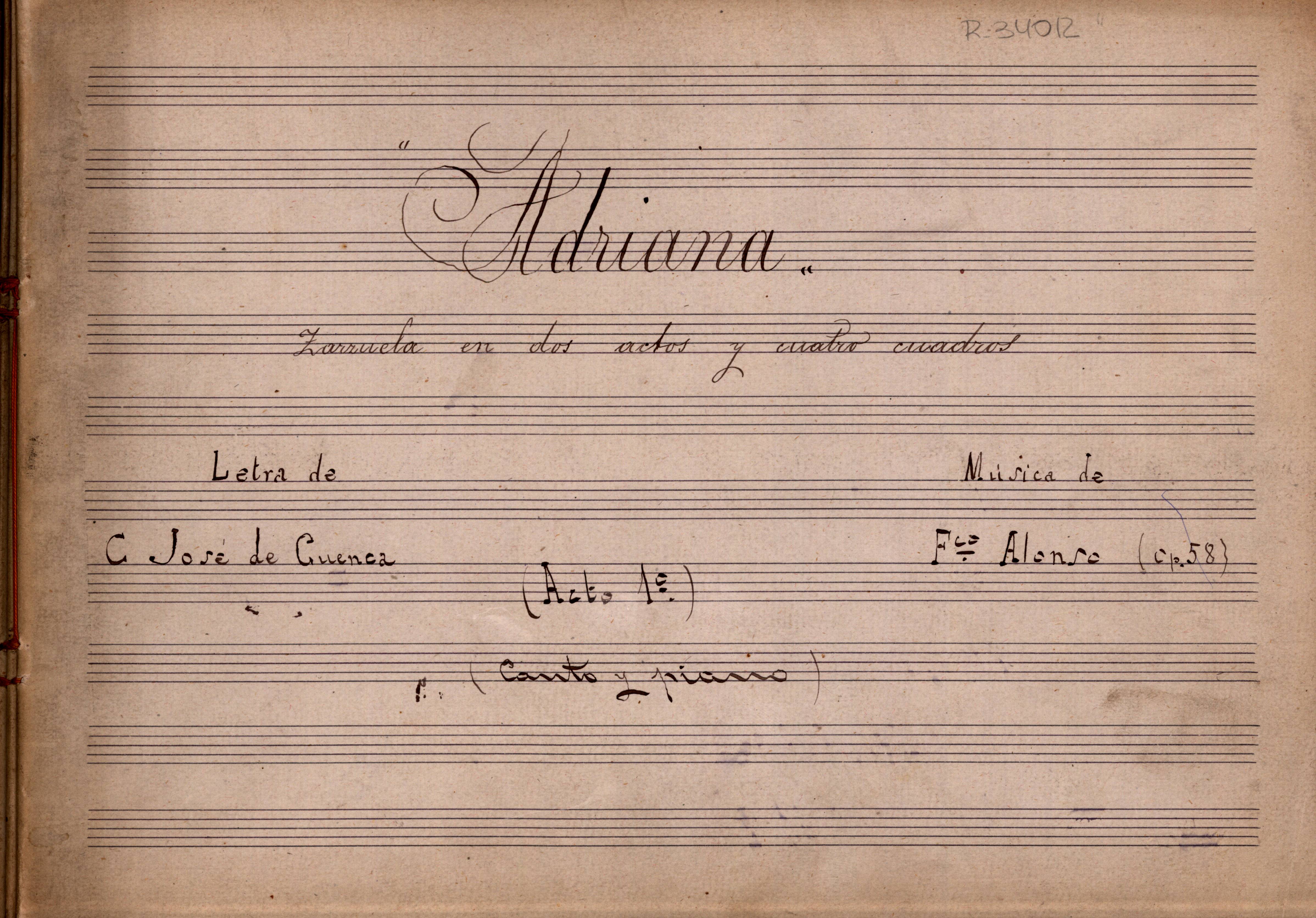 Adriana. Zarzuela en dos actos y cuatro cuadros. (Acto 1º) (Canto y piano)