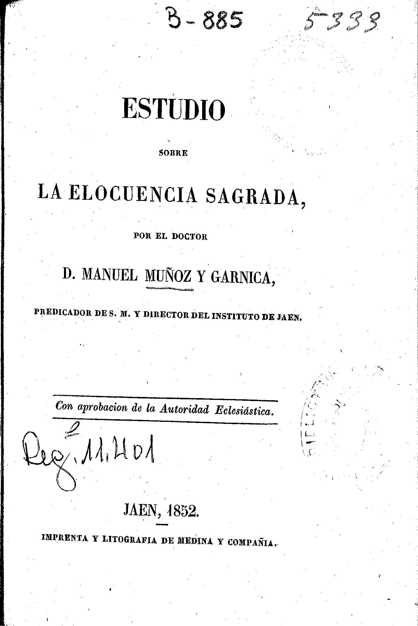 Estudio sobre la elocuencia sagrada, por el doctor D. Manuel Muñoz y Garnica, predicador de S. M. y director del Instituto de Jaén
