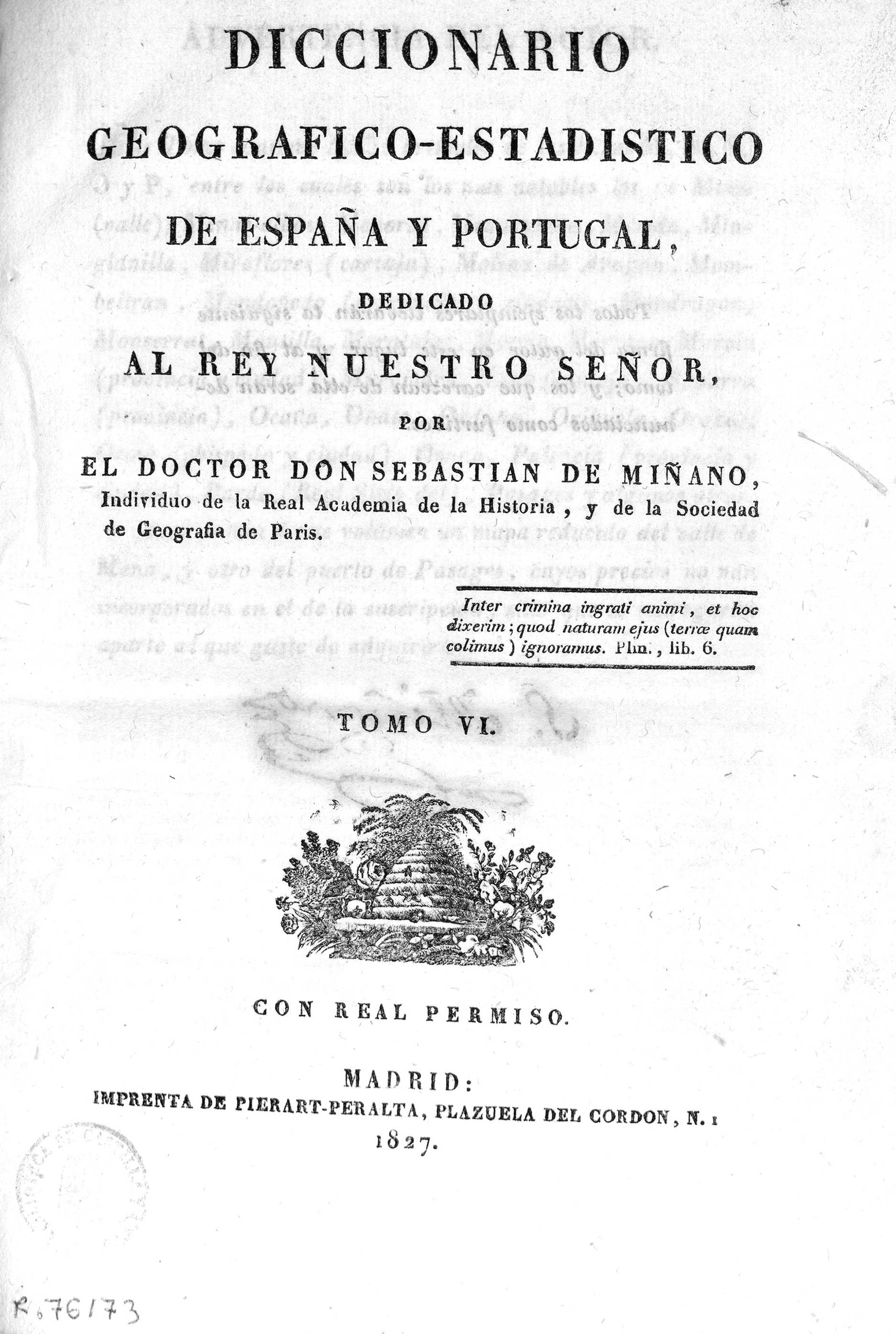 Diccionario gegrafico-estadistico de España y Portugal dedicado al Rey nuestro señor ...