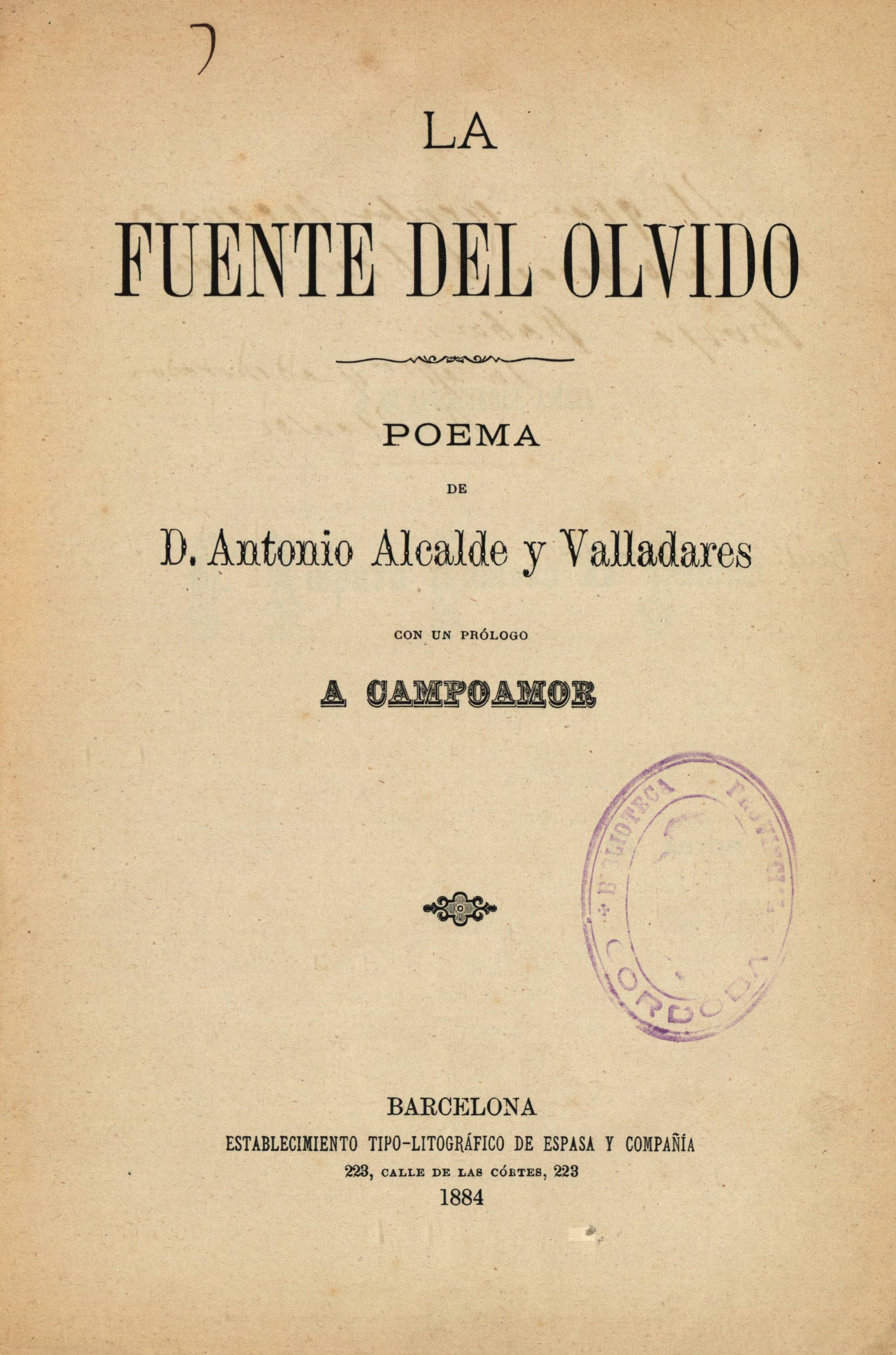 La fuente del olvido. Poema de D. Antonio Alcalde y Valladares