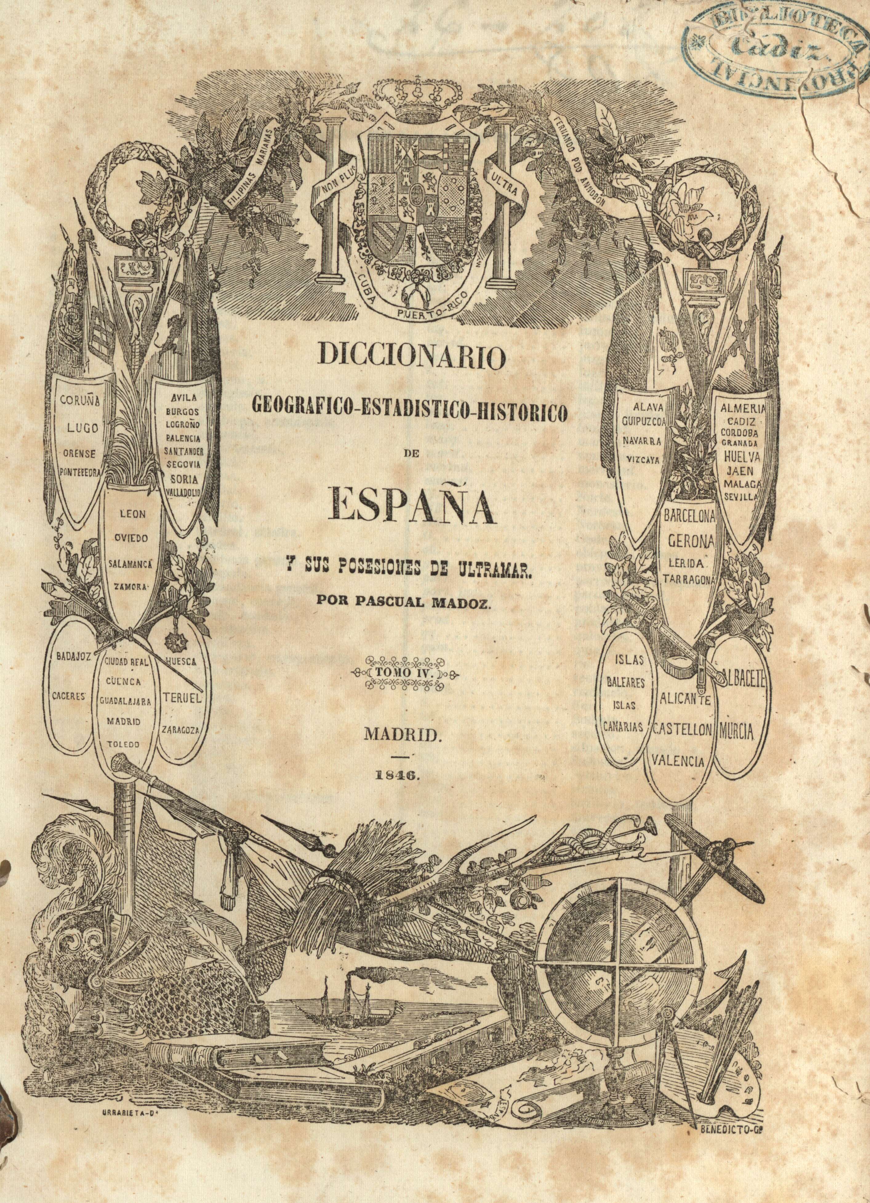 Diccionario geografico-estadistico-historico de España y sus posesiones de ultramar. Tomo IV