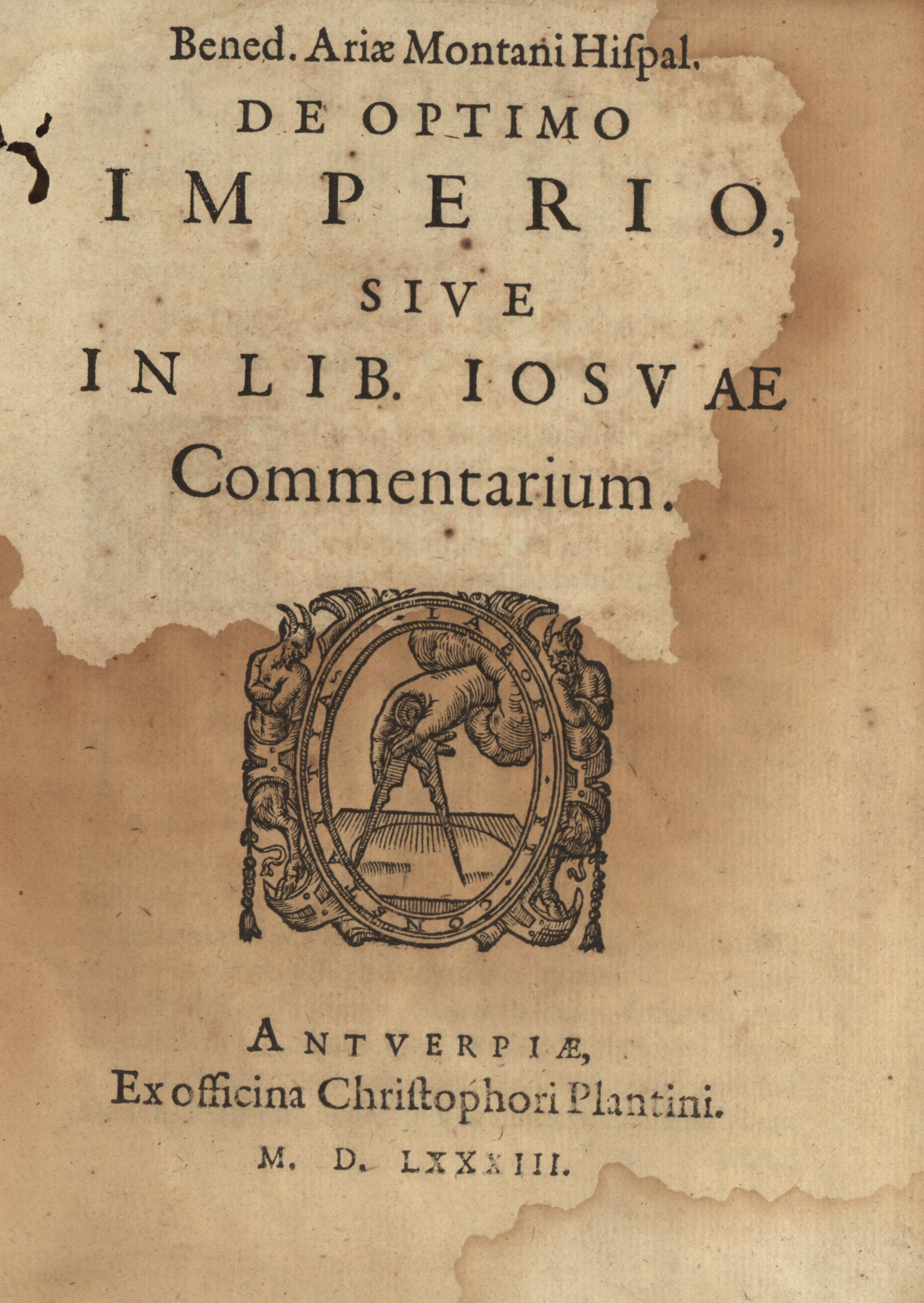 Bened. Ariae Montani Hispal. de optimo imperio, sive in lib. Iosvae Commentarium
