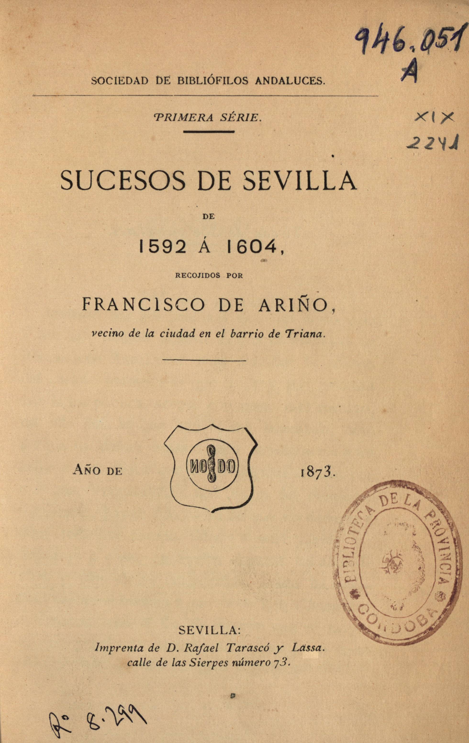 Sucesos de Sevilla de 1592 á 1604, recogidos por Francisco de Ariño
