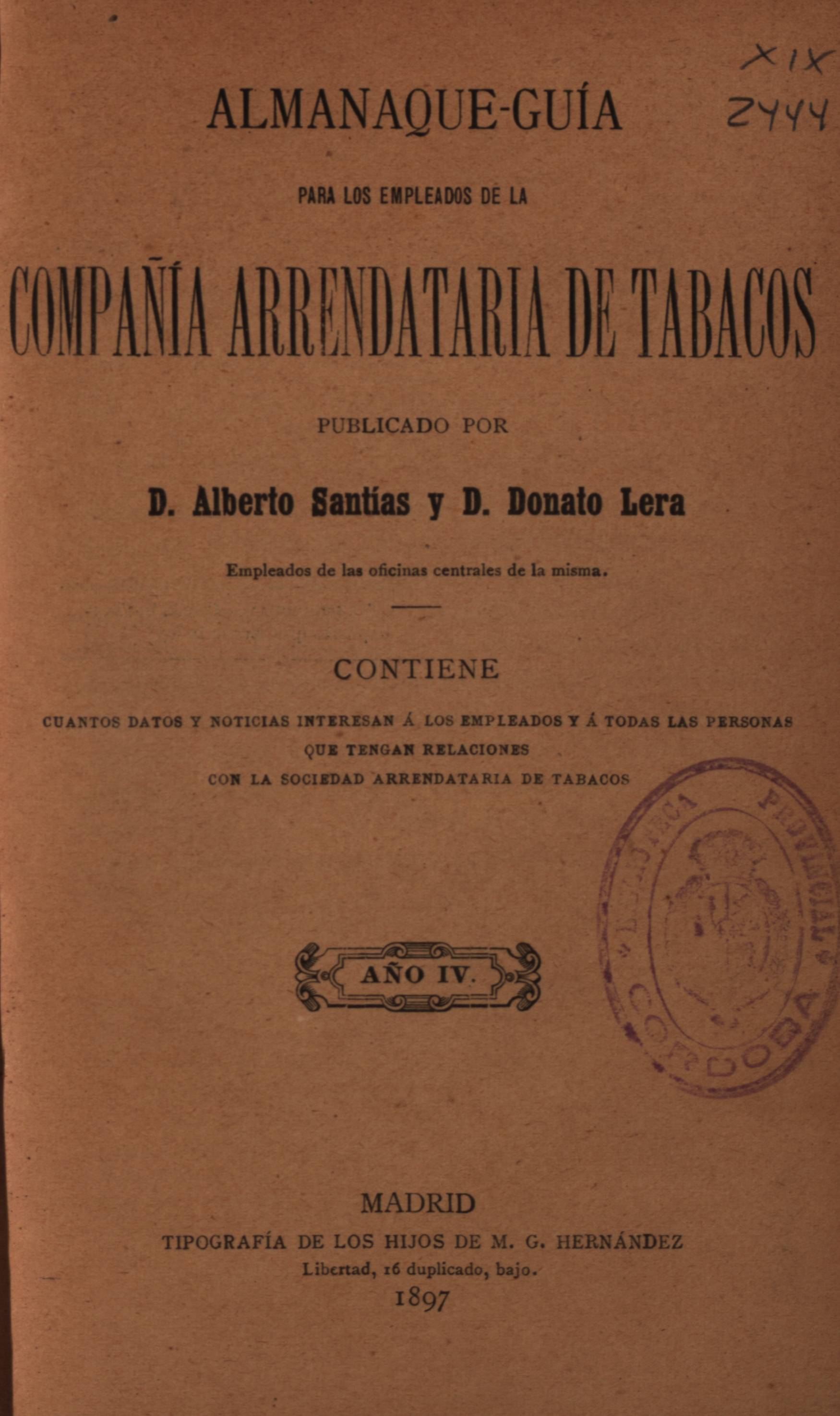 Almanaque-guía para los empleados de la compañía arrendataria de tabacos. Publicado por D. Alberto Santías...