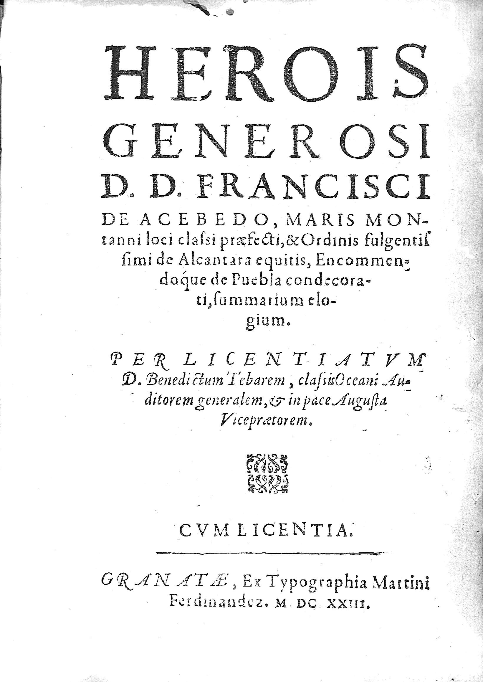 Herois generosi D. D. Francisci de Aceredo,...
