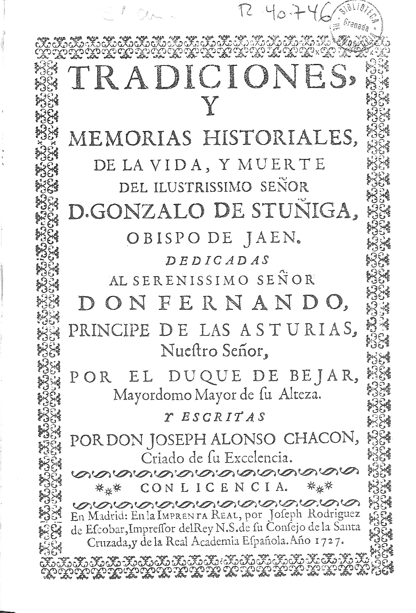 Tradiciones y Memorias historiales, de la vida, y muerte del ilustrissimo Señor D. Gonzalo de Stuñiga...