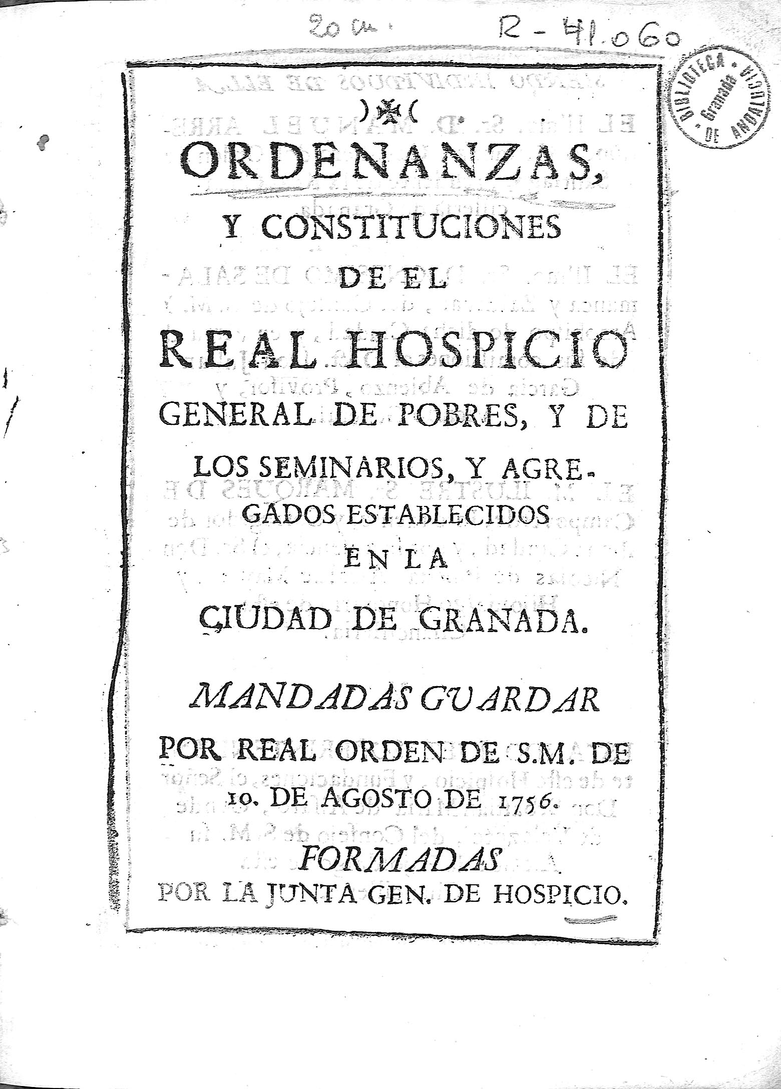 Ordenanzas, y constituciones de el Real Hospicio General de pobres,...