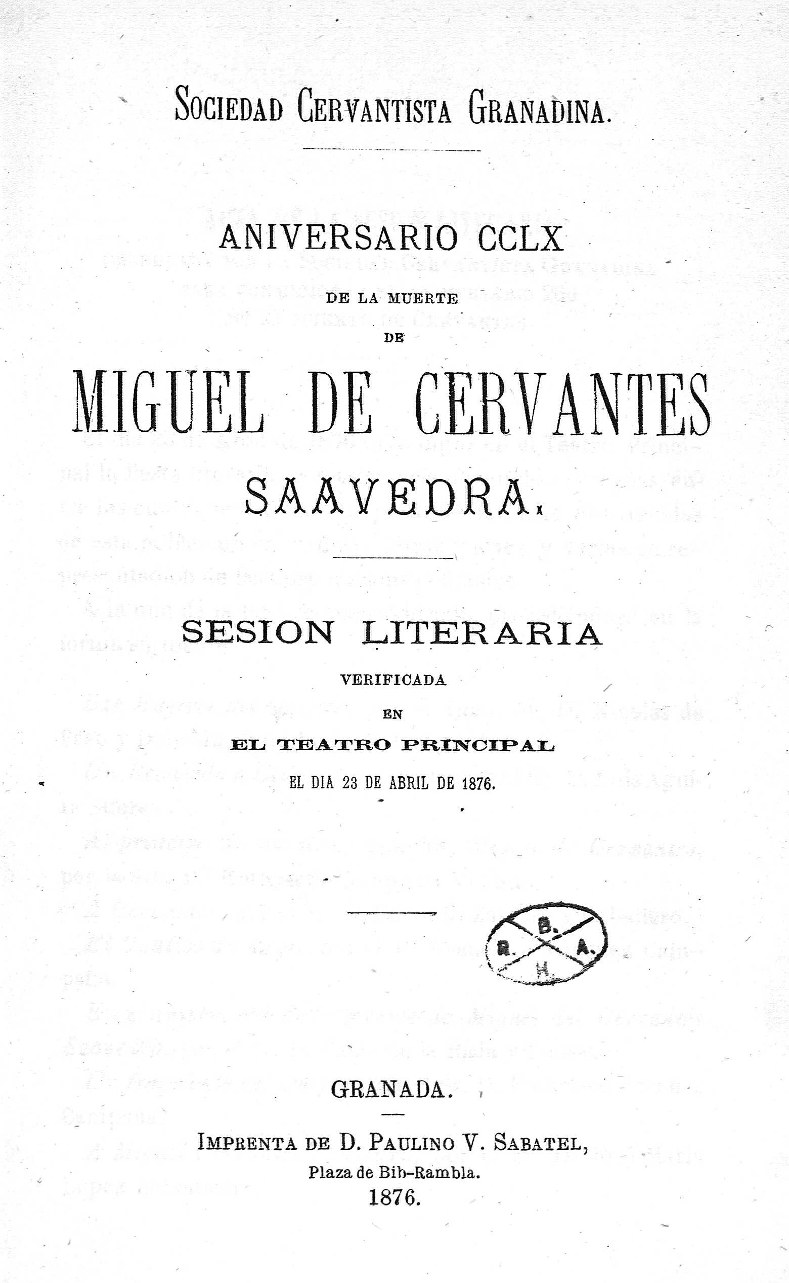 Aniversario CCLX de la muerte de Miguel de Cervantes Saavedra. Sesion literaria