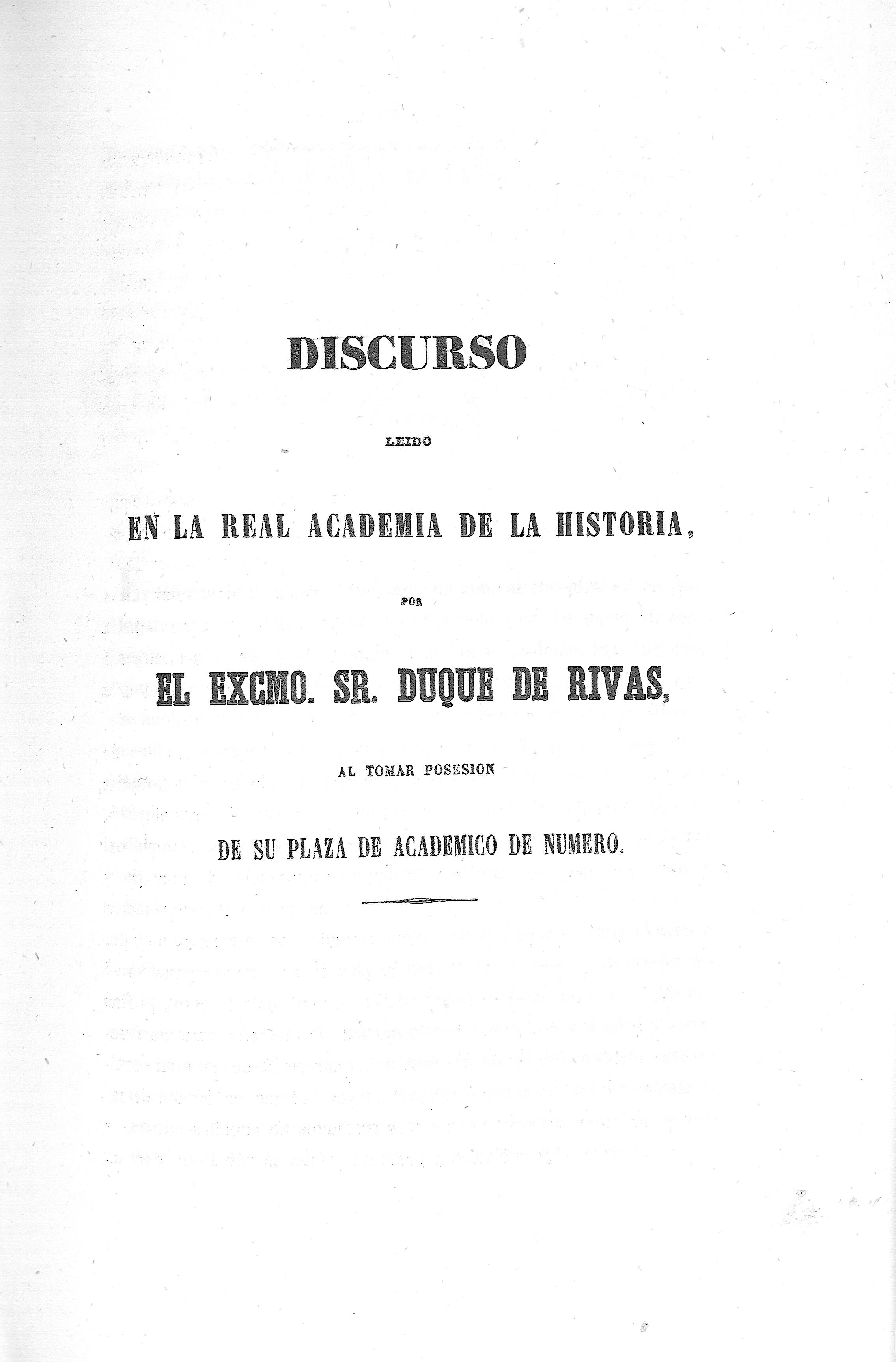 Discurso leído en la Real Academia de la Historia por el Excmo. Sr. Duque de Rivas