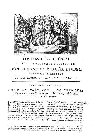 Comienza la crónica de los muy poderosos y excelentes Don Fernando é Doña Isabel ... 