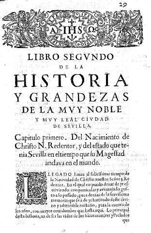 Libro Segvndo de la Historia y Grandezas de la mvy noble y mvy leal civdad de Sevilla