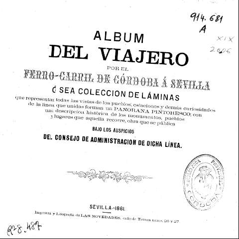 Album del viajero por el Ferro-carril de Córdoba á Sevilla ó sea coleccion de láminas