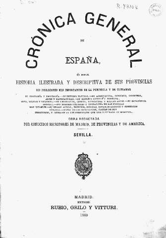 Crónica general de España ó sea Historia ilustrada y descriptiva de sus provincias