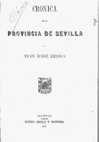 Crónica de la provincia de Sevilla de Don José Bisso