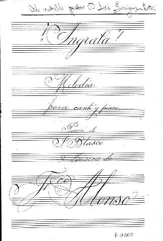 ¡Ingrata!. Melodia para canto y piano. Poesía de J. Blasco. Música de Fco. Alonso