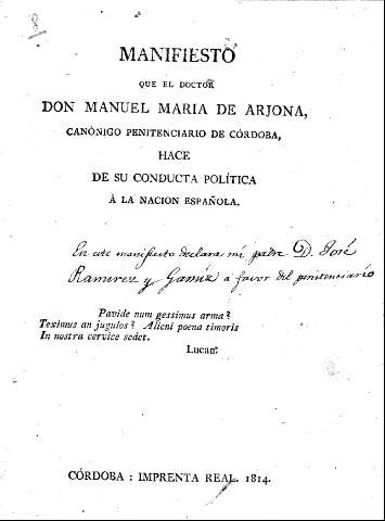 Manifiesto que el doctor Don Manuel Maria de Arjona, canónigo penitenciario de Córdoba, hace de su conducta política a la nación española.