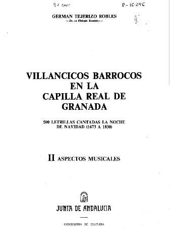 Villancicos barrocos en la Capilla Real de Granada. 500 letrillas cantadas la noche de navidad (1673 a 1830). II Aspectos musicales.