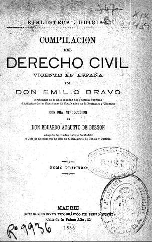 Compilacion del derecho civil vigente en España por Don Emilio Bravo