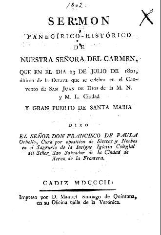 Sermon panegírico-histórico de Nuestra Señora del Carmen, que en el día 23 de Julio de 1801 ...