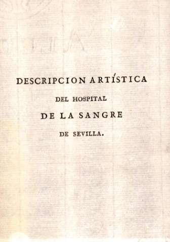 Descripcion artística del Hospital de la Sangre de Sevilla