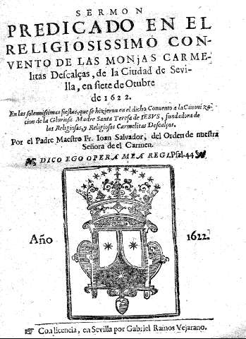 Sermon predicado en el religiosissimo Convento de las Monjas Carmelitas Descalças, de la Ciudad de Sevilla, en siete de octubre de 1622.