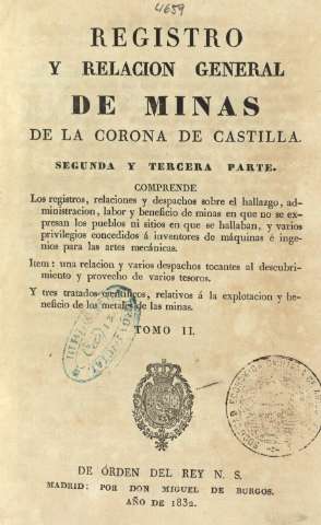 Registro y relacion general de minas de la Corona de Castilla. Segunda y Tercera parte. Tomo II