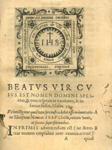 Beatvs vir cvivs est nomen domini spescius & non respexitin vanitates, & infanias falsas, Pfalm. 34