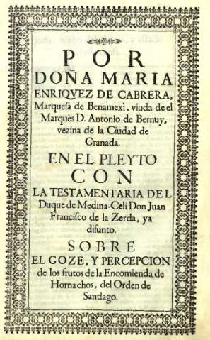 Por Doña Maria Enriqvez de Cabrera, Marquesa de Benamexì...
