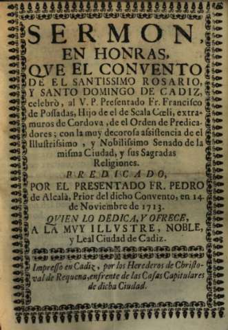 Sermon en honras qve el convento de el Santissimo Rosario, y Santo Domingo de Cadiz...