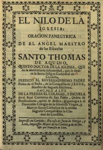 El Nilo de la Iglesia: oracion panegyrica de el Angel Maestro de las Escuelas Santo Thomas de Aquino...
