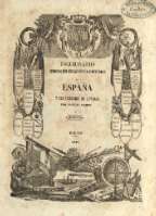 Diccionario geografico-estadistico-historico de España y sus posesiones de ultramar. Tomo VIII