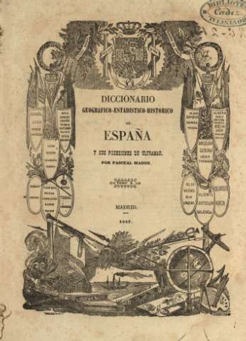 Diccionario geografico-estadistico-historico de España y sus posesiones de ultramar. Tomo X