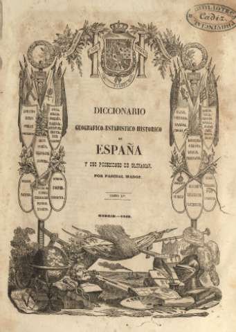 Diccionario geografico-estadistico-historico de España y sus posesiones de ultramar. Tomo XV