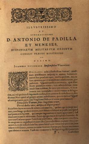 Illvstrissimo et generosissimo D. Antonio de Padilla et Meneses...