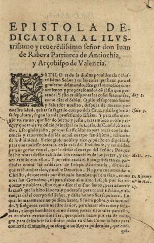 Epistola dedicatoria al ilvstrissimo y reuredissimo señor don Iuan de Ribera Patriarca de Antiochia, y Arçobispo de Valencia