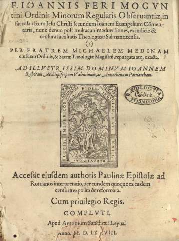 D.Ioannis feri Mogvntini Ordinis Minorum Regularis Obseruantiae ...